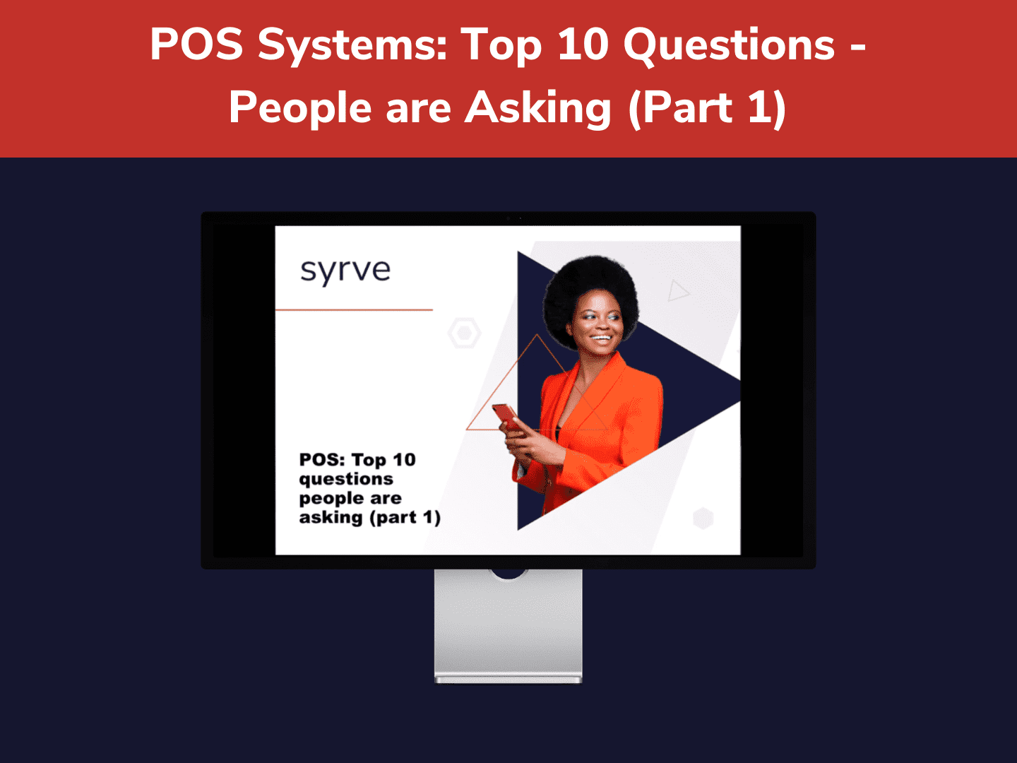 POS Systems: Top 10 Questions - People are Asking (Part 1)